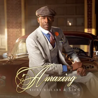 Amazing by Ricky Dillard & New G