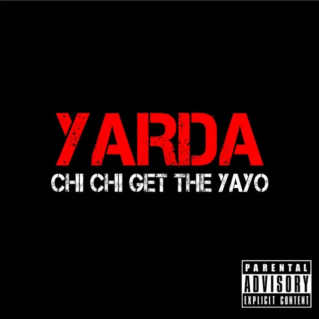 Chi Chi Get the Yayo