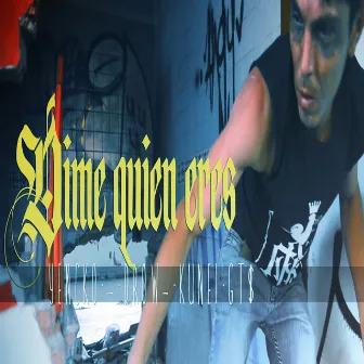 Dime Quien Eres by Kunei Gt$