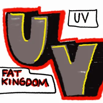 Uv by Fat Kingdom