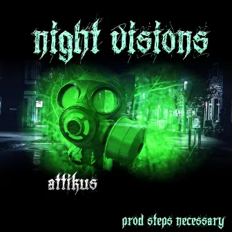 Night Visions by Attikus