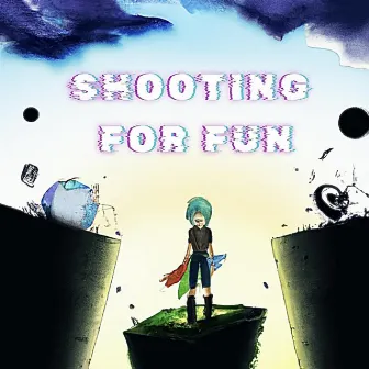 SHOOTING FOR FUN by ZI3RE