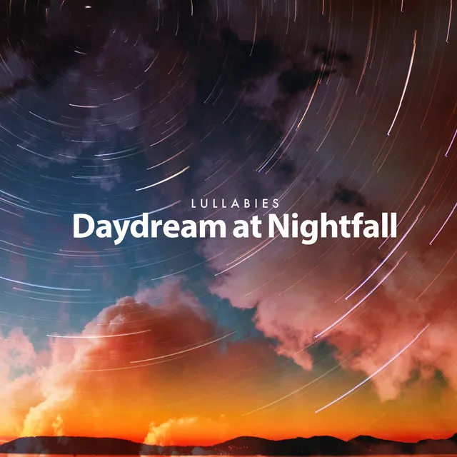 Daydream at Nightfall