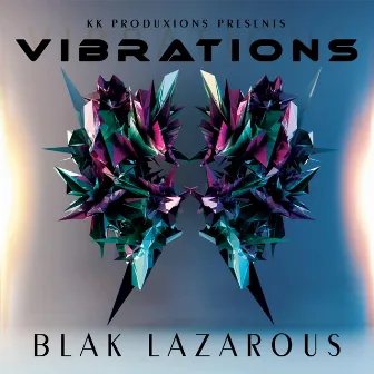 Vibrations by Blak Laz