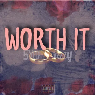 Worth It by Cobizzzy