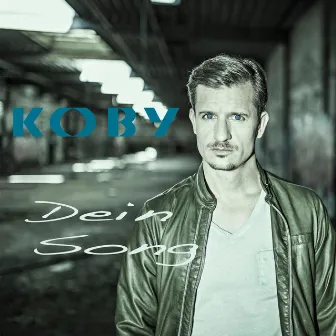 Dein Song by Koby