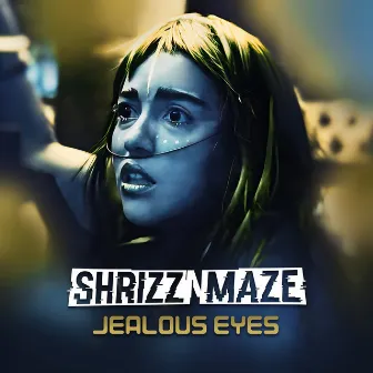 Jealous Eyes by SHRIZZ N MAZE