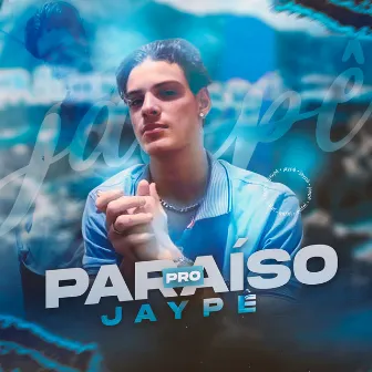 Pro Paraíso by Jaypê