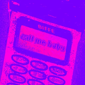 call me baby by Biffe