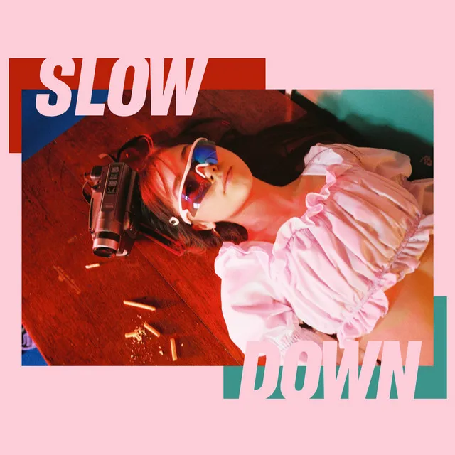 Slow Down