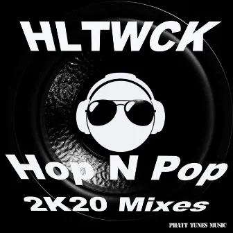 Hop n Pop 2K20 (2K20 Mixes) by Unknown Artist