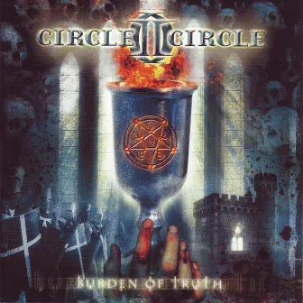 Burden of Truth by Circle II Circle