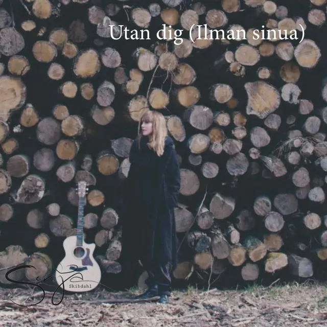 Utan Dig (Ilman Sinua)