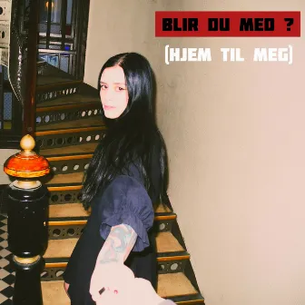 Blir Du Med ? (Hjem Til Meg) by Skvadron