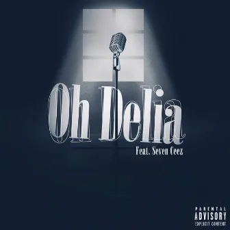 Oh Delia by Avid Tha Maverick