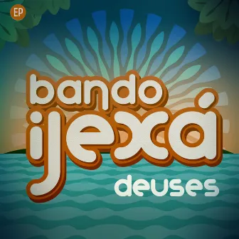 Bando Ijexá: Deuses by Tito Bahiense