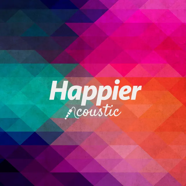 Happier (Acoustic)