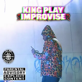 Improvise by King Play