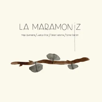 La Maramoniz by Mapi Quintana