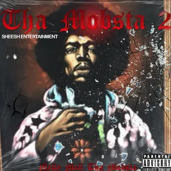 Tha Mobsta 2 by Melly Mell Tha Mobsta