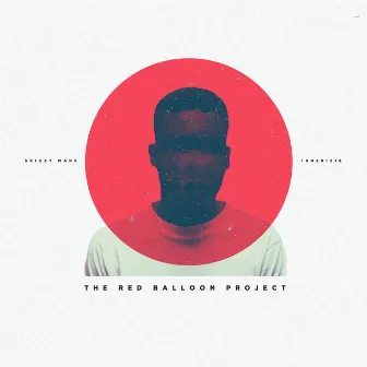 The Red Balloon Project by Skizzy Mars