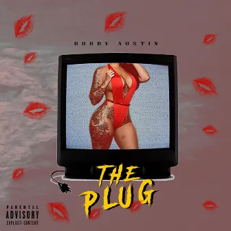 The Plug by Bobby Austin