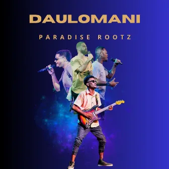 Daulomani by Paradise Rootz