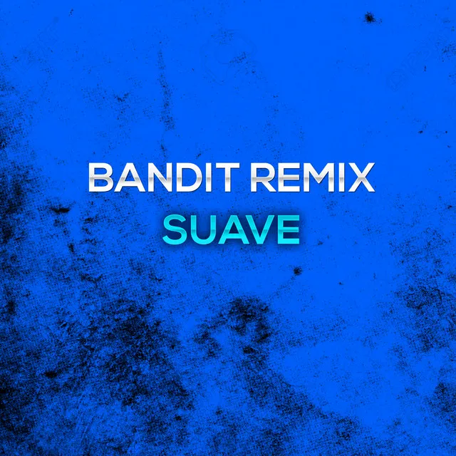 Bandit - Remix