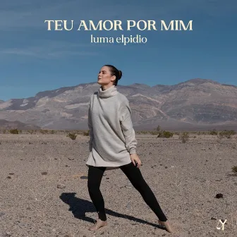 Teu Amor por Mim by Luma Elpidio