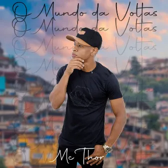 O Mundo da Voltas by Mc Thor