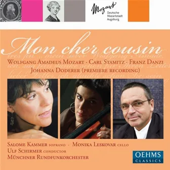 Doderer, J.: Mon Cher Cousin / Stamitz, C.: Cello Concerto No. 1 / Mozart, W.A.: Divertimento, 