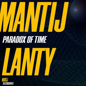 Paradox of Time (Lanty Mix) by Mantij