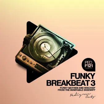 Funky Breakbeat, Vol. 3 by Alessandro Rizzo