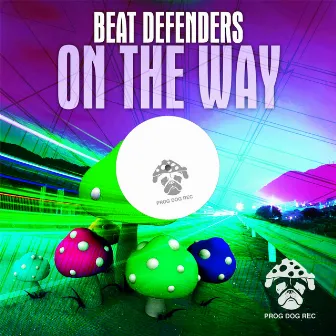 On the Way by Beat Defenders