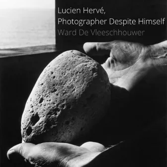 Lucien Hervé, Photographer Despite Himself (Soundtrack) by Ward De Vleeschhouwer