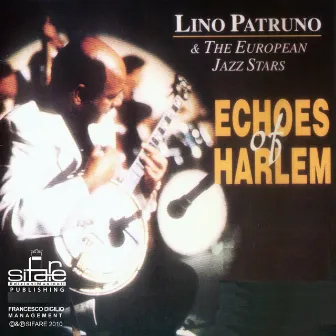 Echoes Of Harlem by Lino Patruno