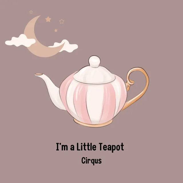 I'm a Little Teapot