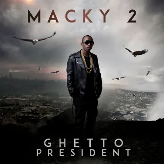 Ghetto President by Macky2