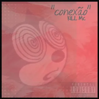 Conexão by Kill MC