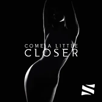 Come a Little Closer (feat. Elle Vee) by Sep