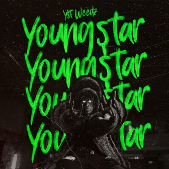 Youngstar by YST.Weedz