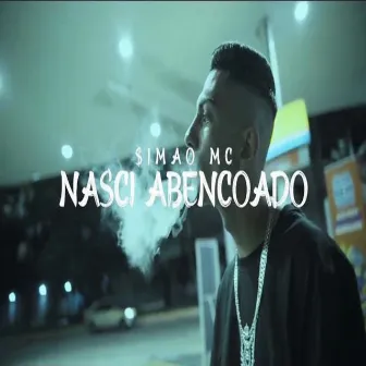 Nasci Abençoado by $IMÃO MC