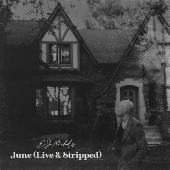 June (Live & Stripped) by EJ Michels