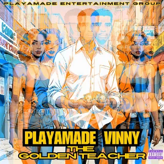 The Golden Teacher by PlayaMade Vinny