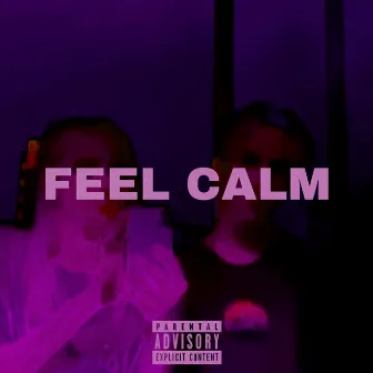 Feel Calm by Di3MBi