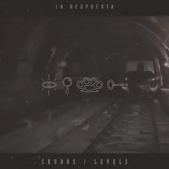 La Repuesta by Crudos Levels