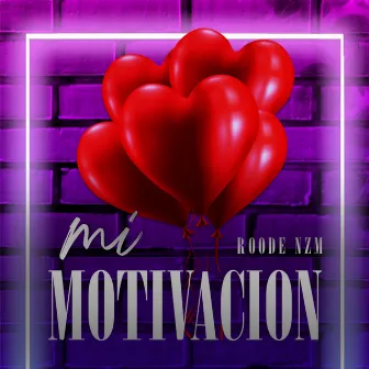 Mi Motivación by Roode NZM