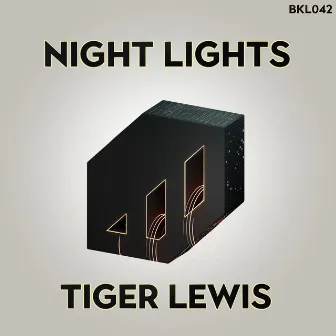 Night Lights by Tiger Lewis