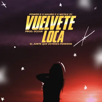 Vuelvete Loca by Nicole ZC