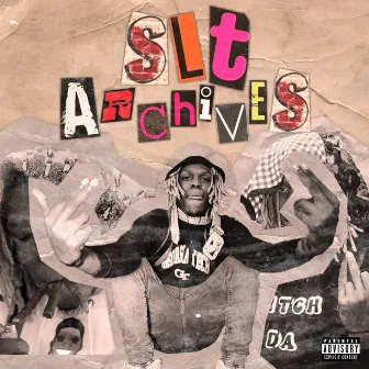 SLT ARCHIVES by Sleep Walkin SLT